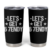 Lets Get Sendy 67 Six Seven Meme Alpha Slang Tumbler Cup - Wonder Print Shop
