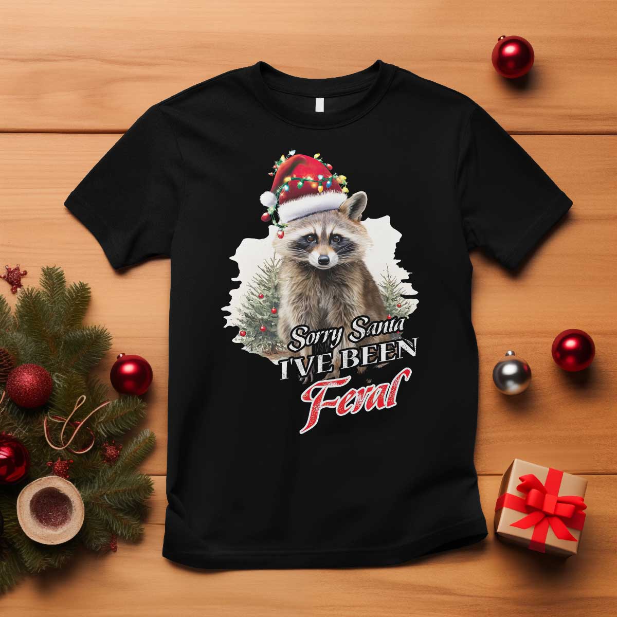 Funny Christmas Racoon T Shirt Sorry Santa I've Been Feral Trash Panda - Wonder Print Shop