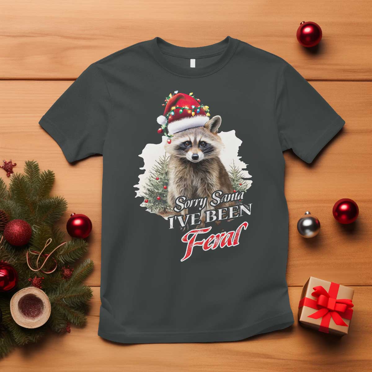 Funny Christmas Racoon T Shirt Sorry Santa I've Been Feral Trash Panda - Wonder Print Shop