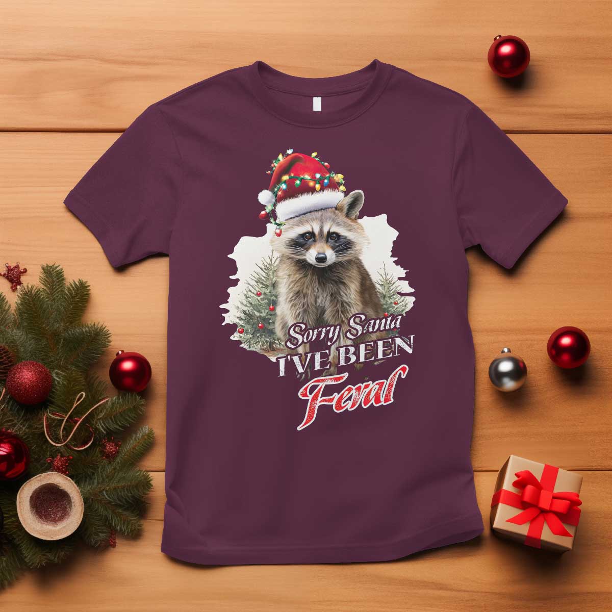 Funny Christmas Racoon T Shirt Sorry Santa I've Been Feral Trash Panda - Wonder Print Shop