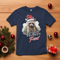 Funny Christmas Racoon T Shirt Sorry Santa I've Been Feral Trash Panda - Wonder Print Shop