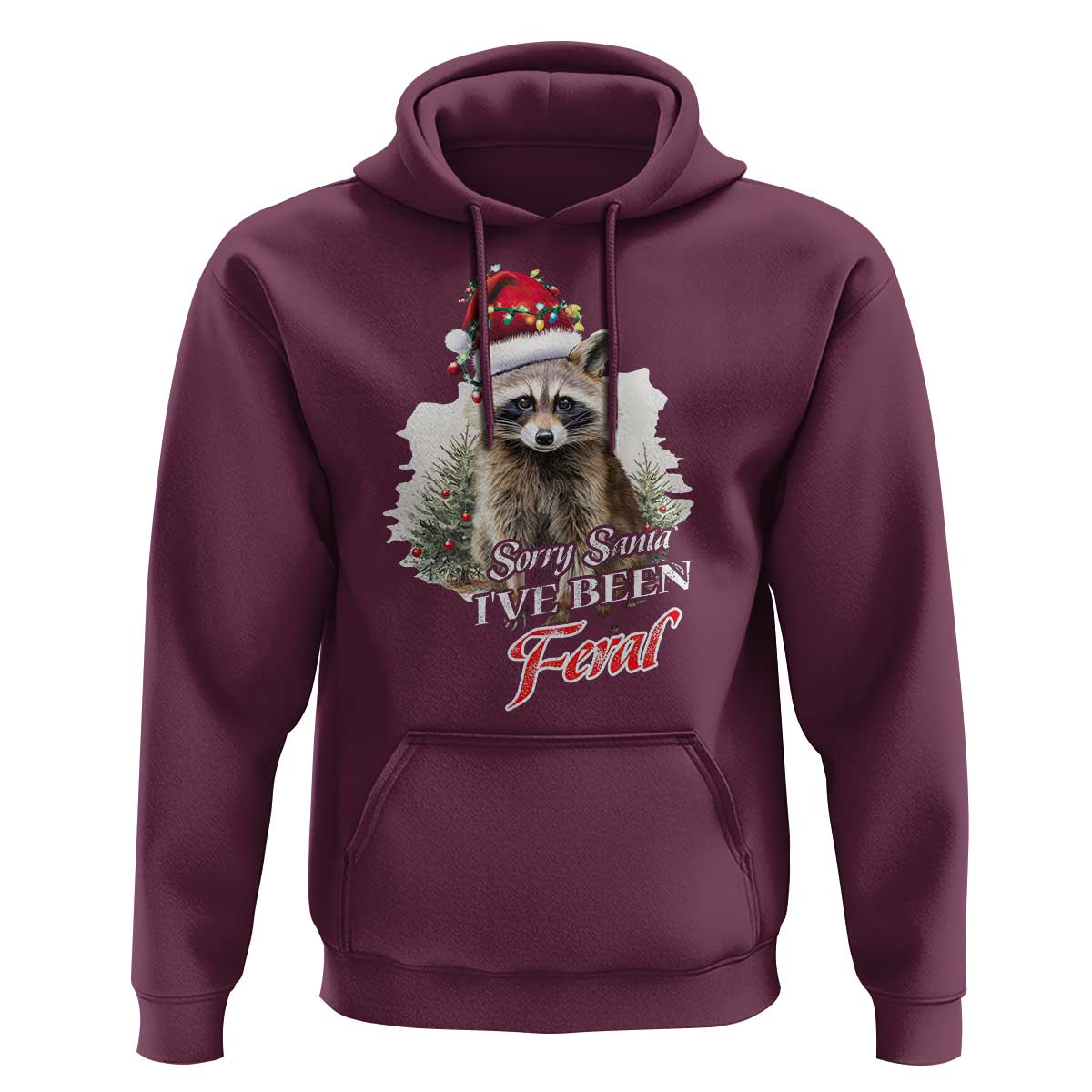 Funny Christmas Racoon Hoodie Sorry Santa I've Been Feral Trash Panda