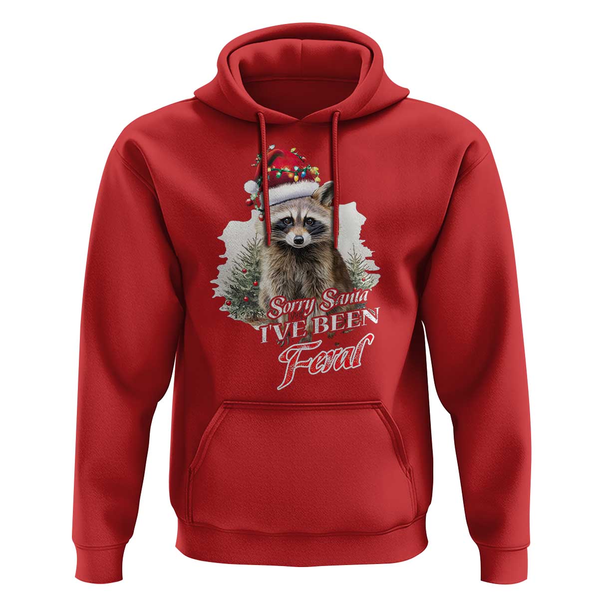 Funny Christmas Racoon Hoodie Sorry Santa I've Been Feral Trash Panda