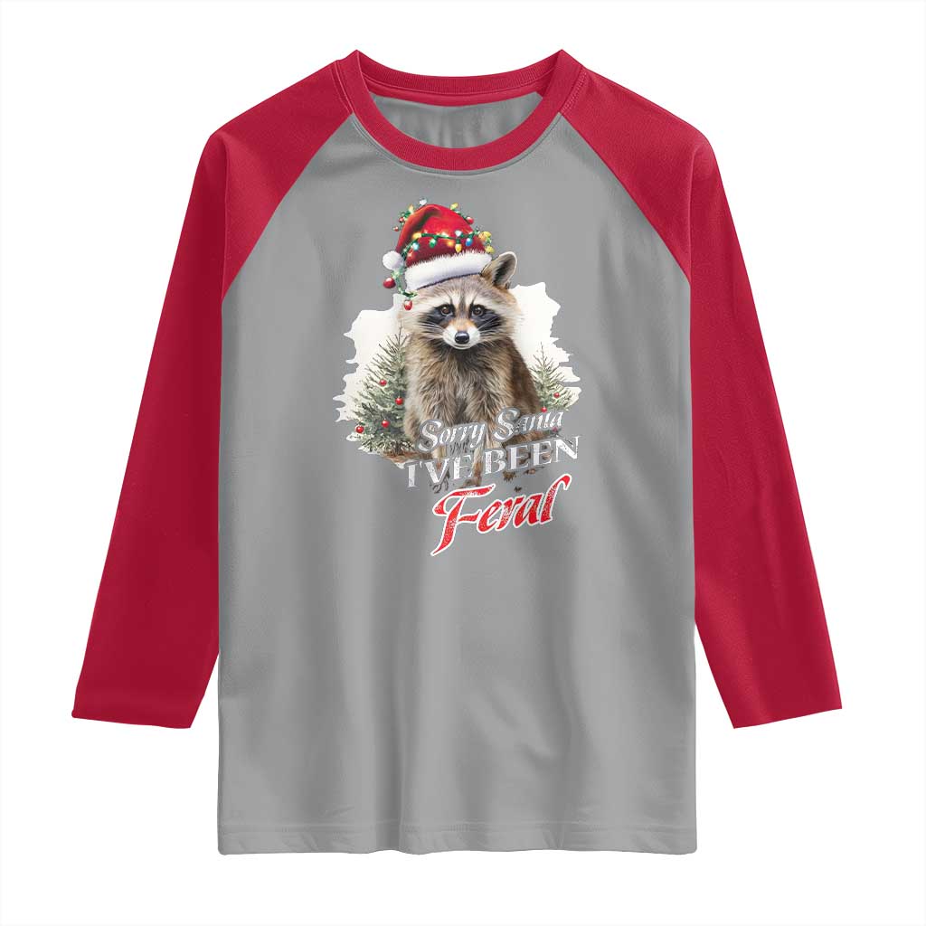 Funny Christmas Racoon Raglan Shirt Sorry Santa I've Been Feral Trash Panda - Wonder Print Shop
