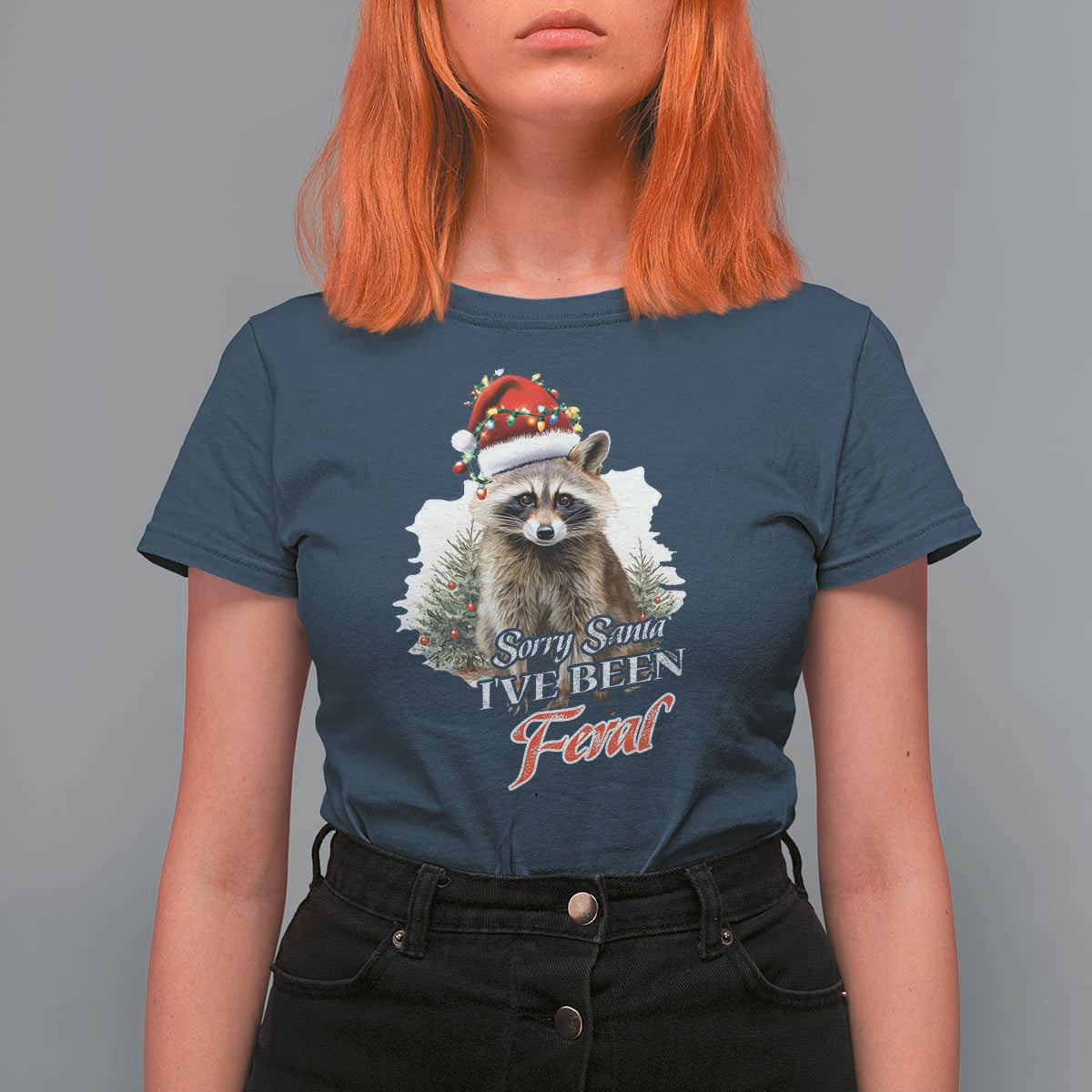 Funny Christmas Racoon T Shirt For Women Sorry Santa I've Been Feral Trash Panda - Wonder Print Shop