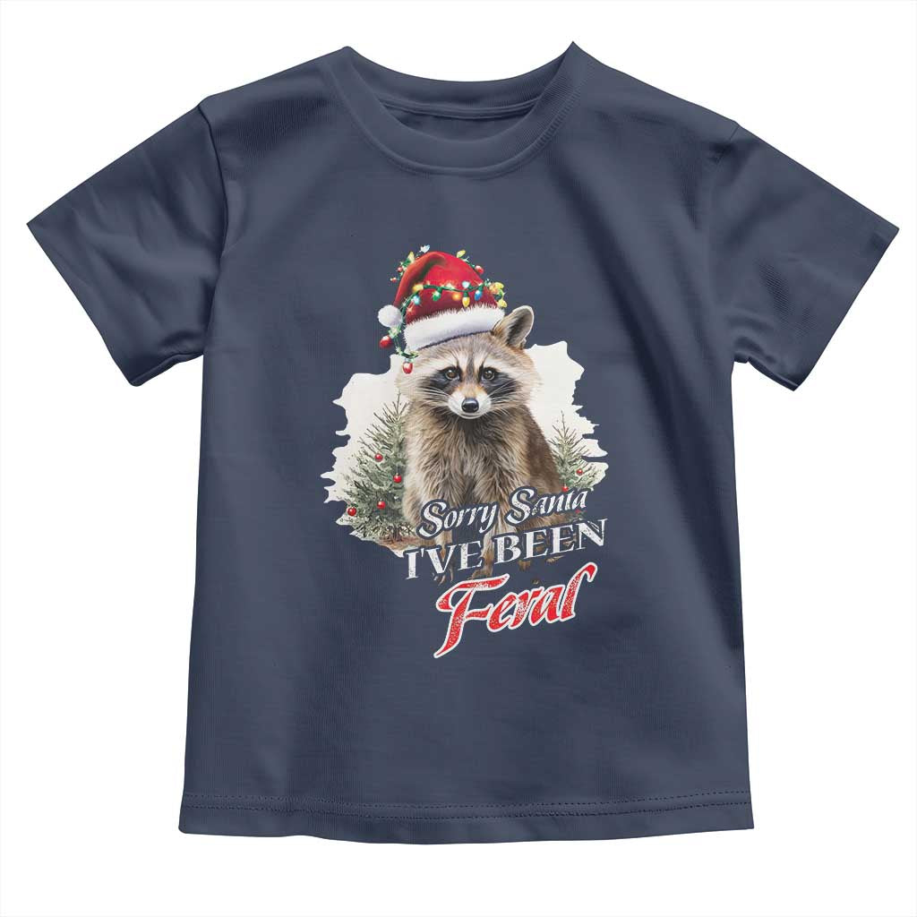 Funny Christmas Racoon Toddler T Shirt Sorry Santa I've Been Feral Trash Panda