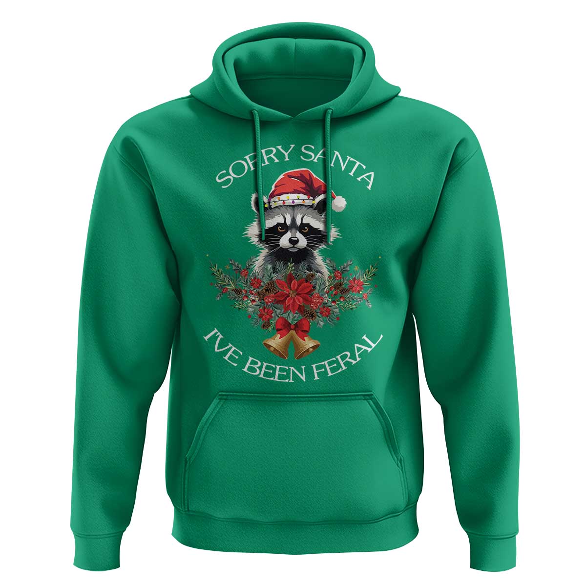 Funny Christmas Racoon Hoodie Sorry Santa I've Been Feral Xmas Wreath
