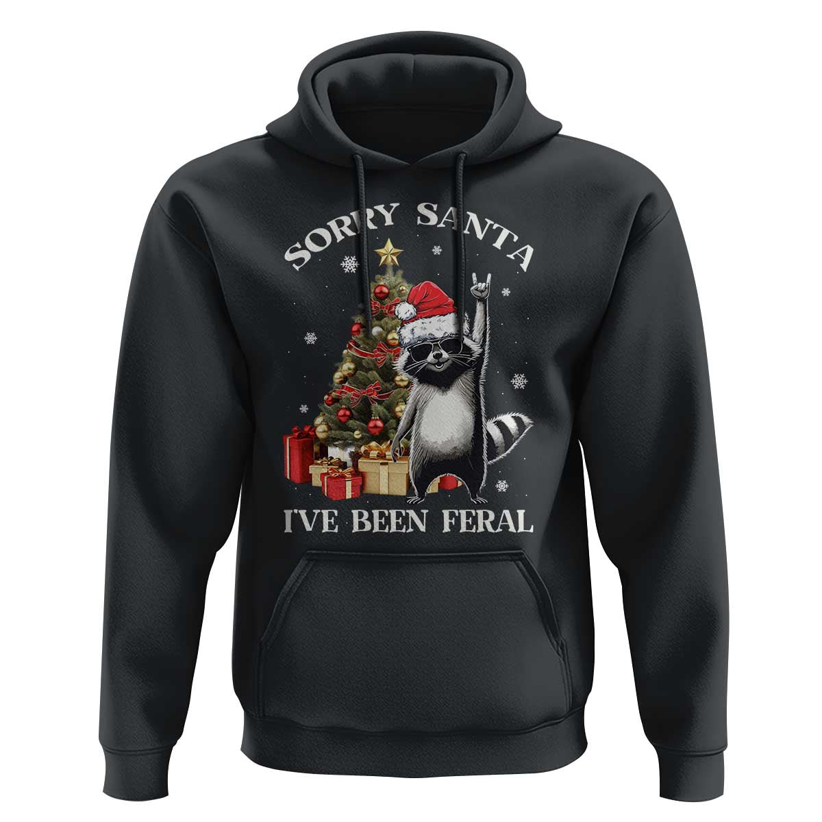 Funny Christmas Racoon Hoodie Sorry Santa I've Been Feral Xmas Hat