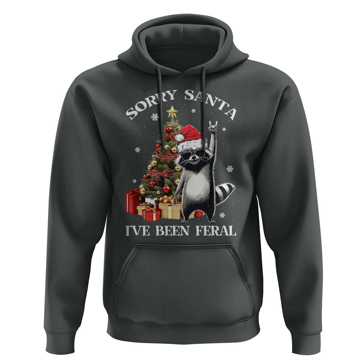 Funny Christmas Racoon Hoodie Sorry Santa I've Been Feral Xmas Hat