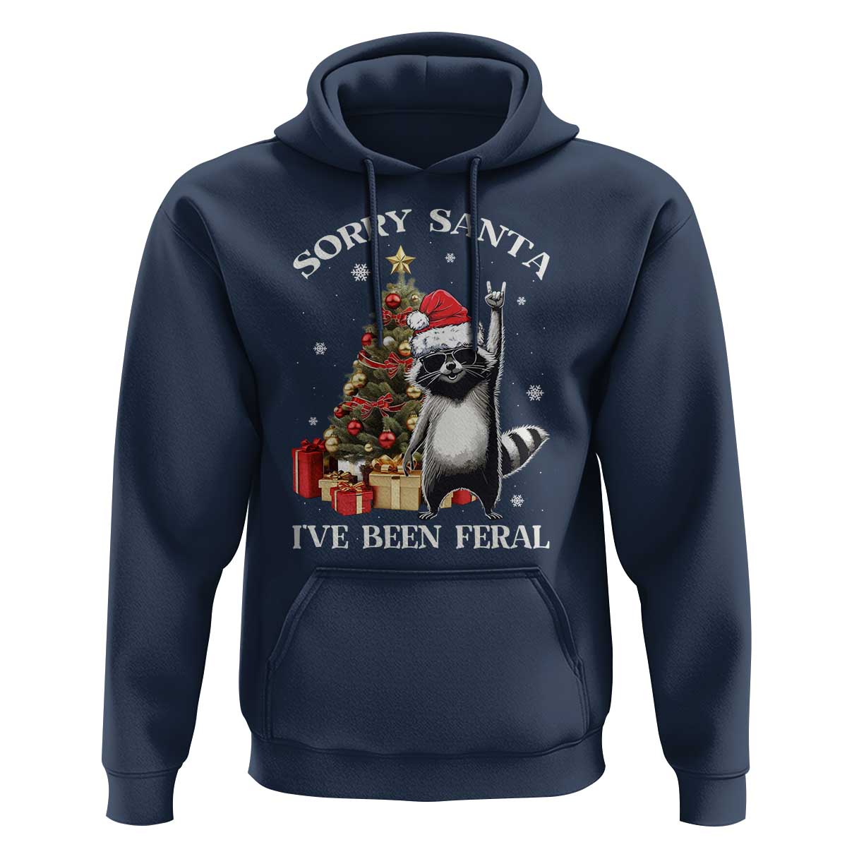 Funny Christmas Racoon Hoodie Sorry Santa I've Been Feral Xmas Hat