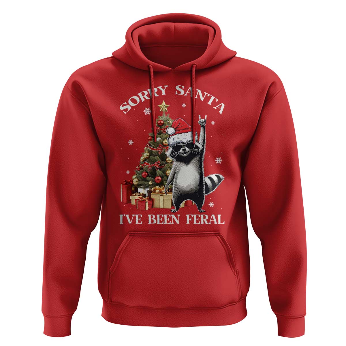 Funny Christmas Racoon Hoodie Sorry Santa I've Been Feral Xmas Hat