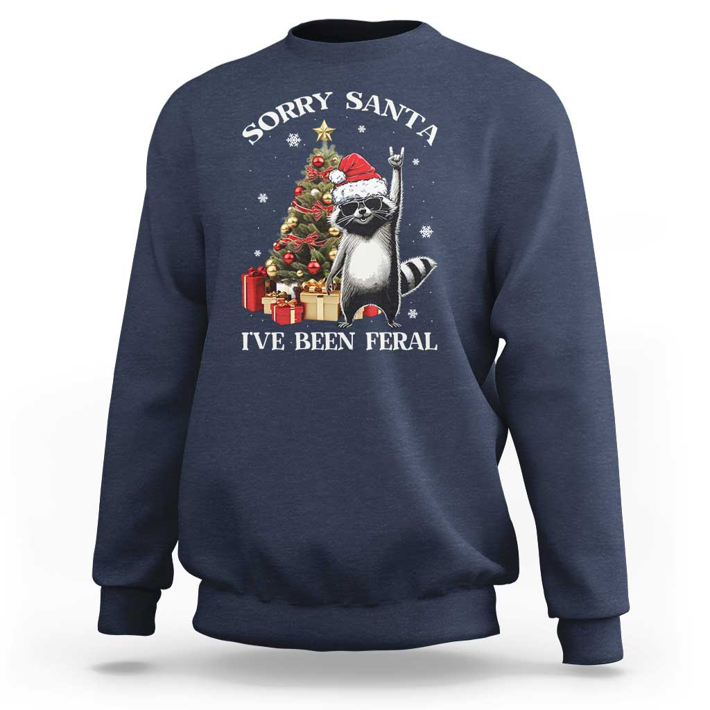 Funny Christmas Racoon Sweatshirt Sorry Santa I've Been Feral Xmas Hat - Wonder Print Shop