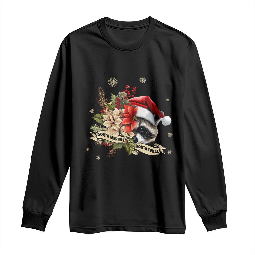 Funny Christmas Racoon Long Sleeve Shirt Sorta Merry Sorta Feral Santa Hat Vintage Flowers