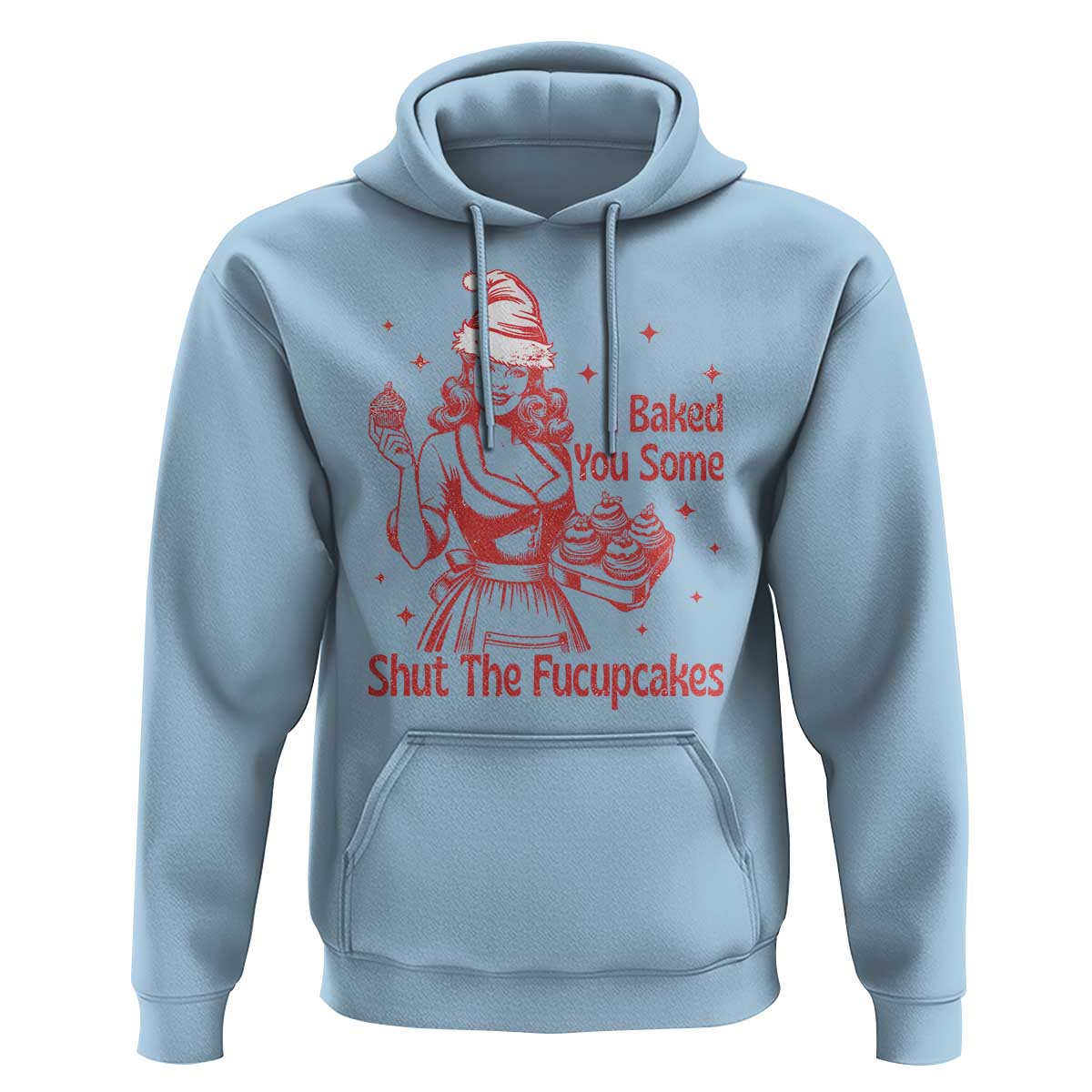 Funny Christmas Baking Hoodie I Baked You Some Shut The Fucupcakes Vintage Santa Hat