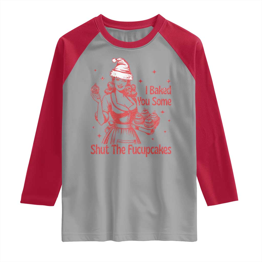 Funny Christmas Baking Raglan Shirt I Baked You Some Shut The Fucupcakes Vintage Santa Hat - Wonder Print Shop