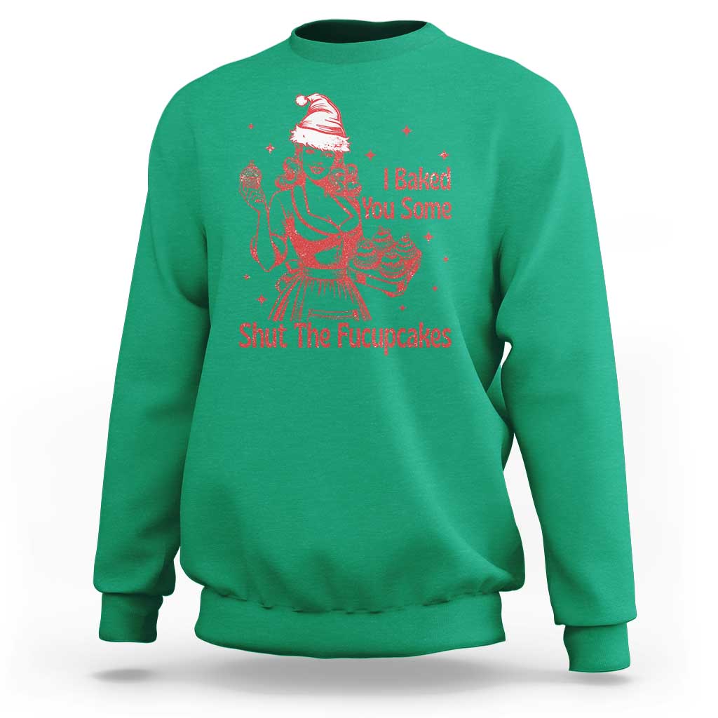 Funny Christmas Baking Sweatshirt I Baked You Some Shut The Fucupcakes Vintage Santa Hat - Wonder Print Shop