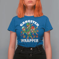 Funny Gangster Wrapper T Shirt For Women Christmas Gangsta Elf Crew Presents - Wonder Print Shop