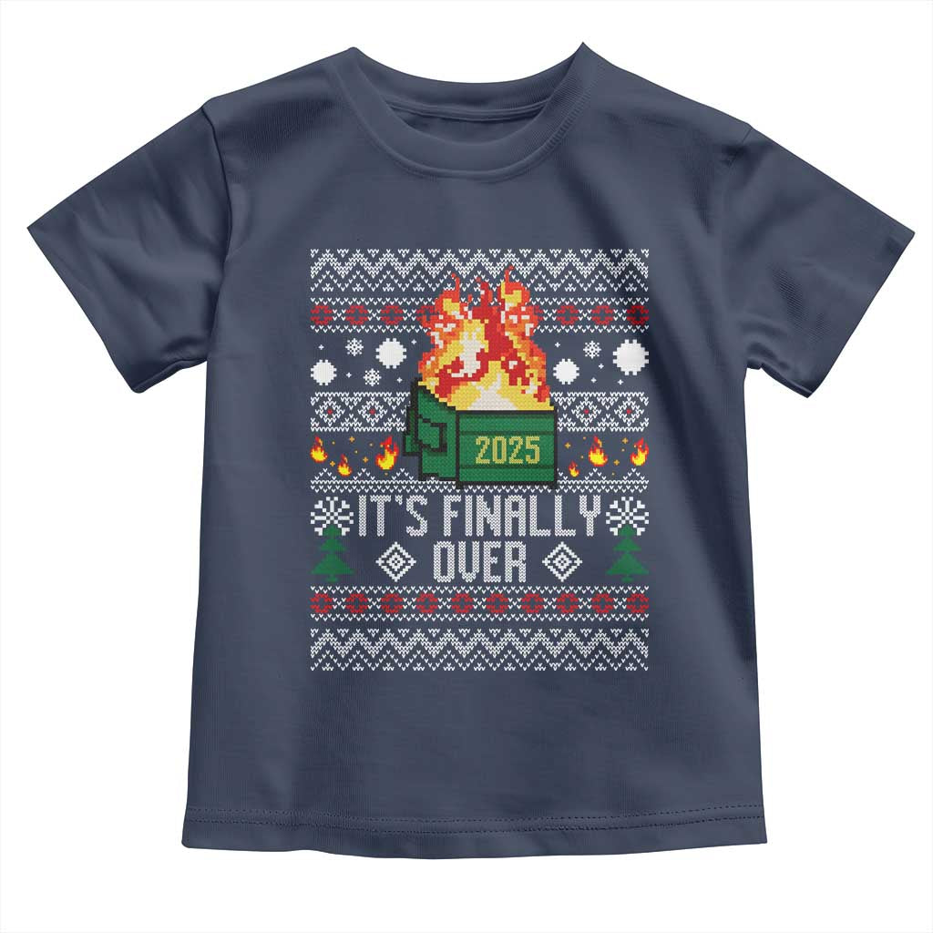 Funny Christmas Lil Dumpster Fire Toddler T Shirt It Is Finally Over 2025 - Wonder Print Shop