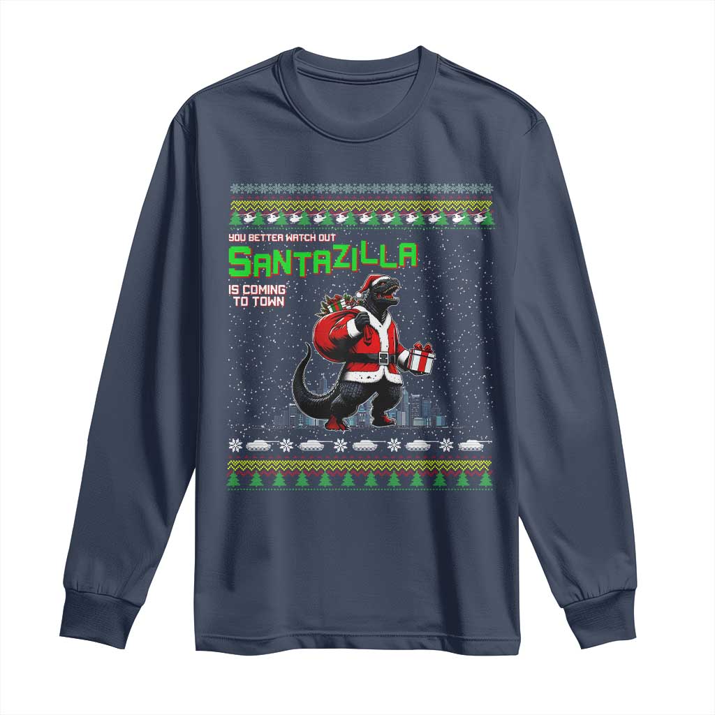 Funny Christmas Santa Godzilla Long Sleeve Shirt You Better Watch Out Santazilla Is Coming To Town