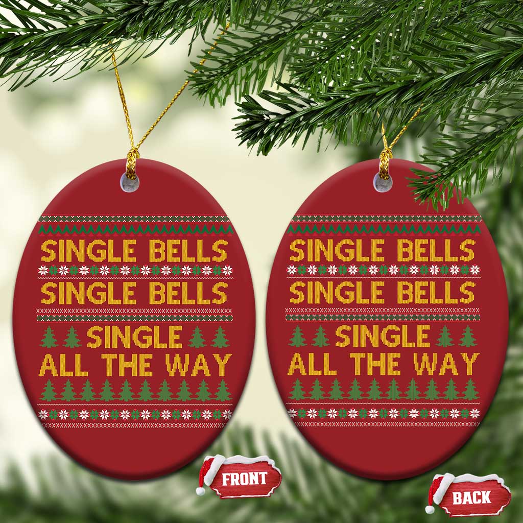 Funny Xmas Anti Couple Christmas Ornament Single Bells Single All The Way - Wonder Print Shop