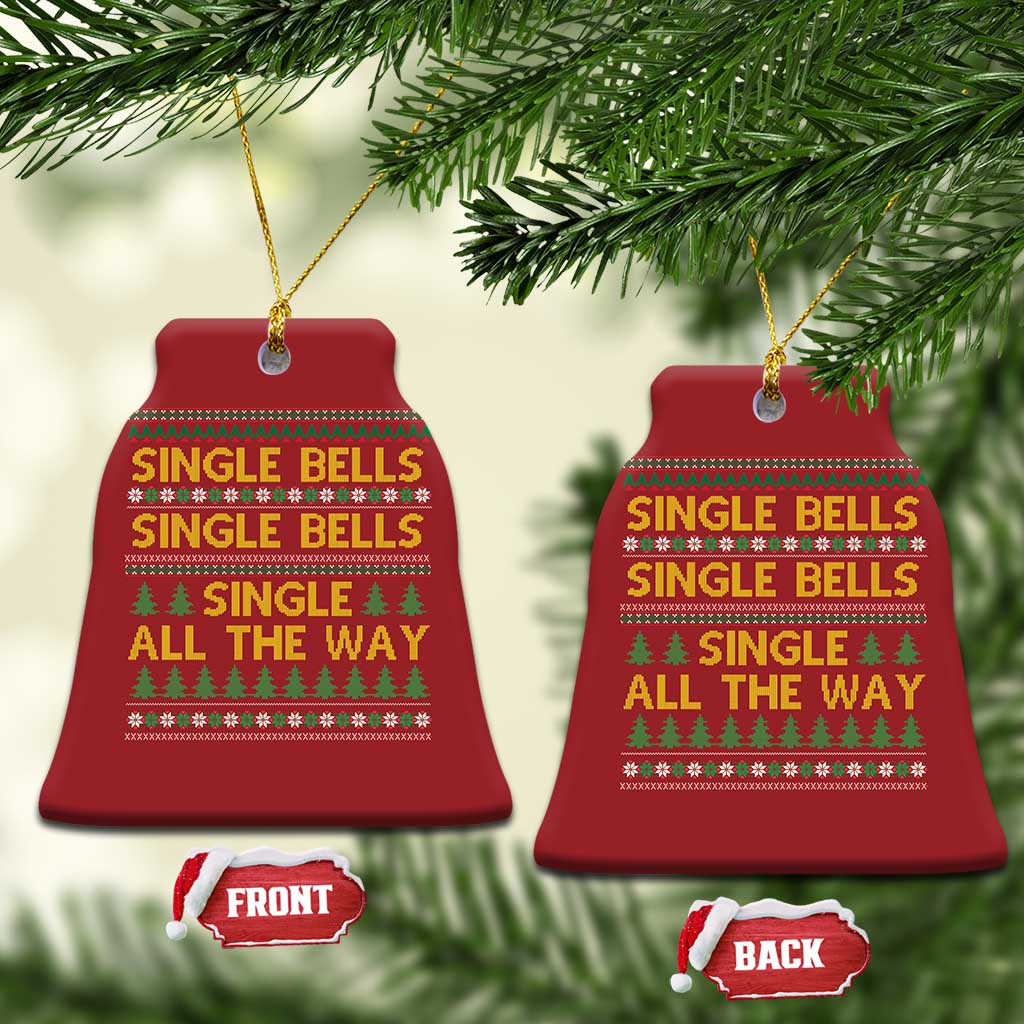 Funny Xmas Anti Couple Christmas Ornament Single Bells Single All The Way - Wonder Print Shop