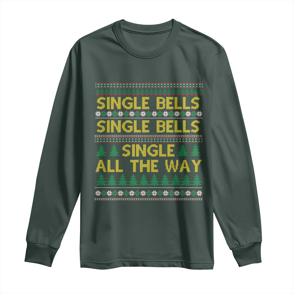 Funny Christmas Anti Couple Long Sleeve Shirt Single Bells Single All The Way