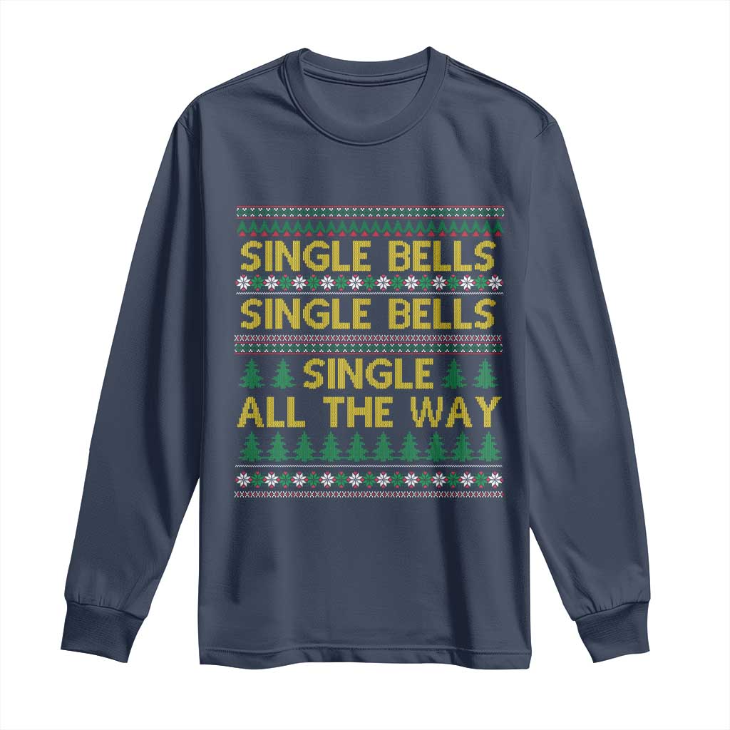 Funny Christmas Anti Couple Long Sleeve Shirt Single Bells Single All The Way