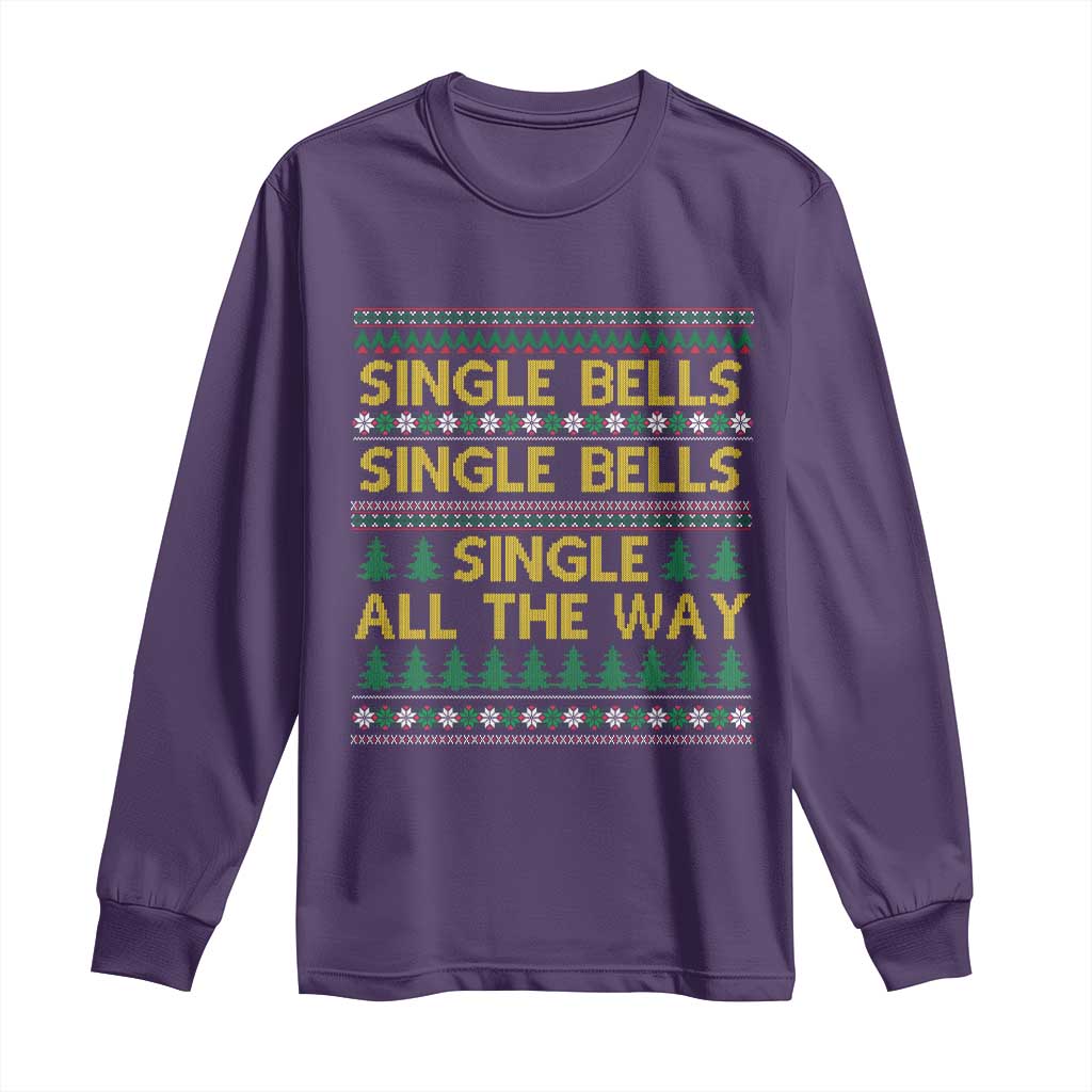 Funny Christmas Anti Couple Long Sleeve Shirt Single Bells Single All The Way