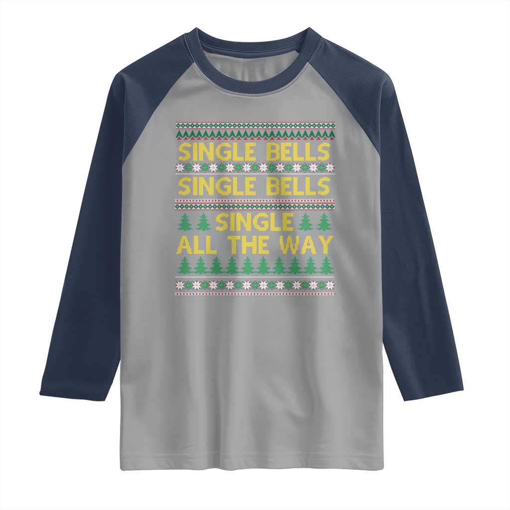 Funny Christmas Anti Couple Raglan Shirt Single Bells Single All The Way - Wonder Print Shop
