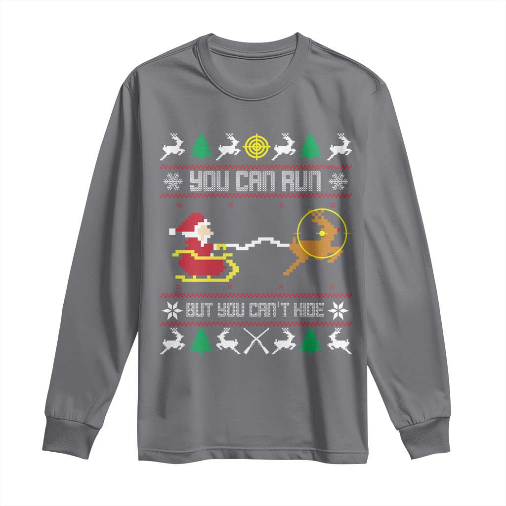 Funny Christmas Deer Hunting Long Sleeve Shirt You Can Run But You Can't Hide Santa