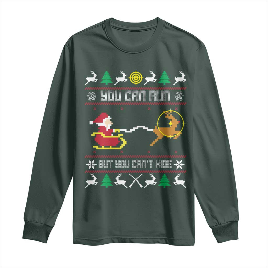 Funny Christmas Deer Hunting Long Sleeve Shirt You Can Run But You Can't Hide Santa