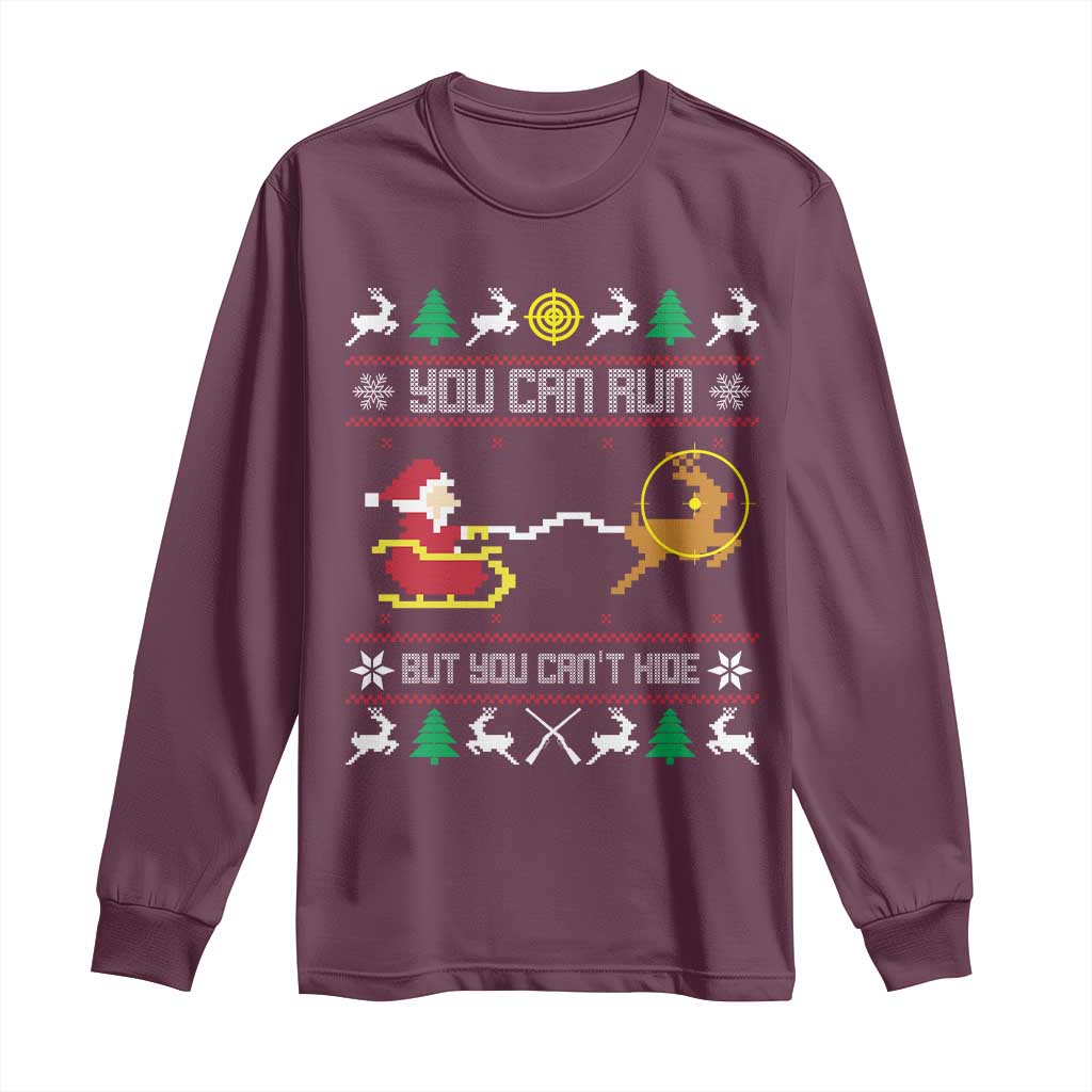 Funny Christmas Deer Hunting Long Sleeve Shirt You Can Run But You Can't Hide Santa