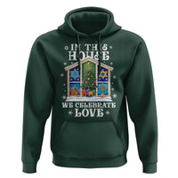 Funny Hanukkah Christmas Hoodie In This House We Celebrate Love Chrismukkah