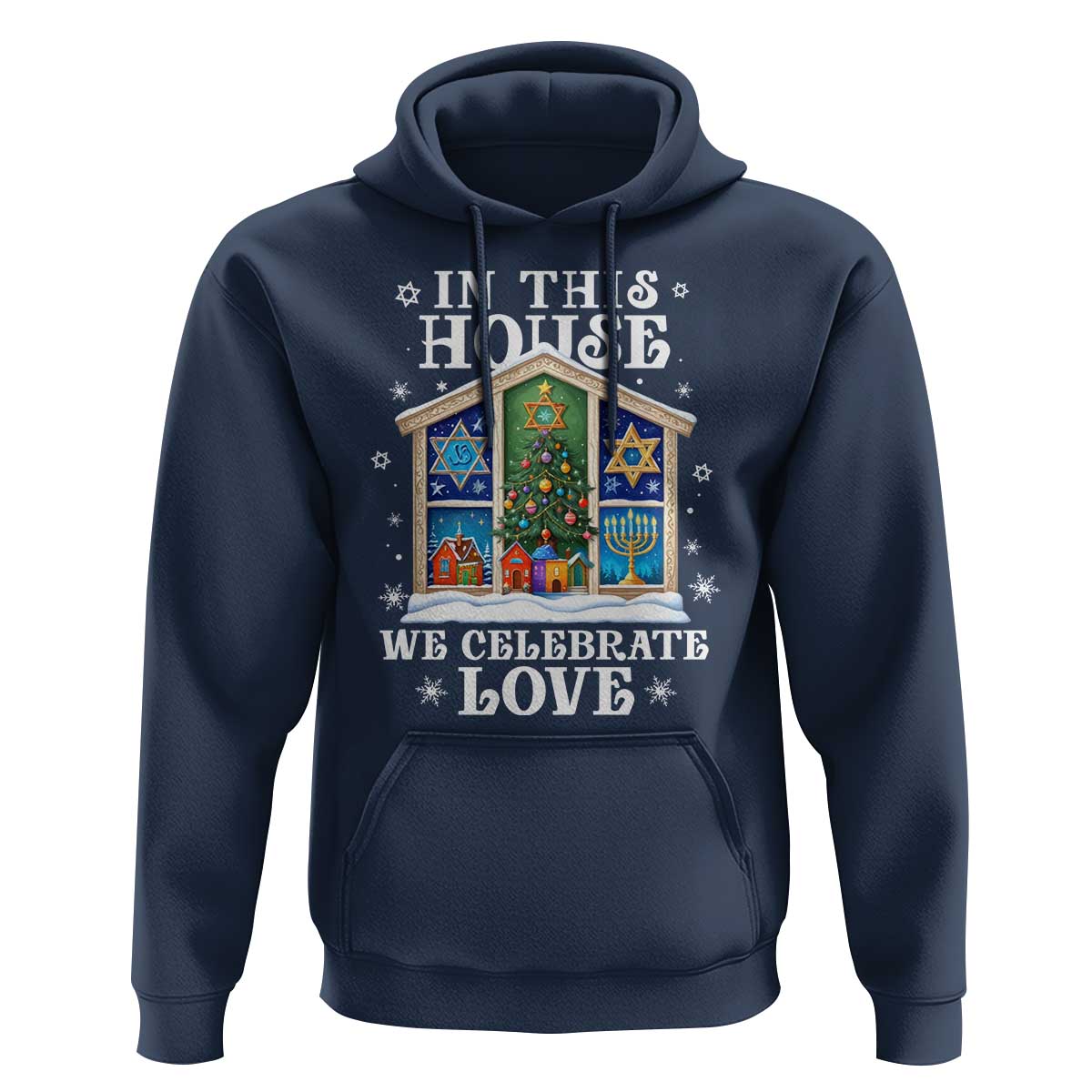 Funny Hanukkah Christmas Hoodie In This House We Celebrate Love Chrismukkah