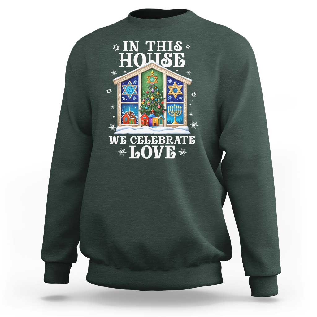 Funny Hanukkah Christmas Sweatshirt In This House We Celebrate Love Chrismukkah - Wonder Print Shop