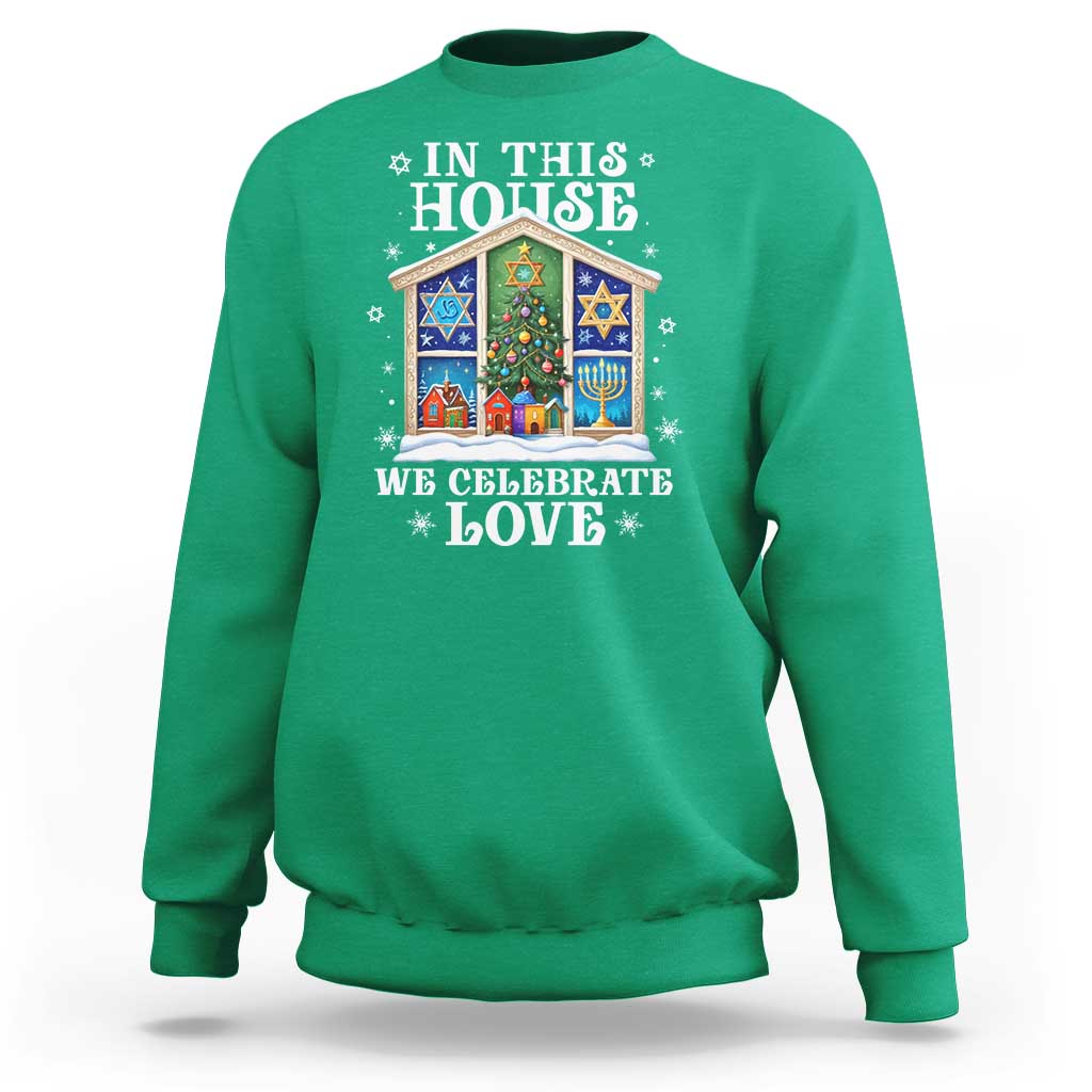 Funny Hanukkah Christmas Sweatshirt In This House We Celebrate Love Chrismukkah - Wonder Print Shop