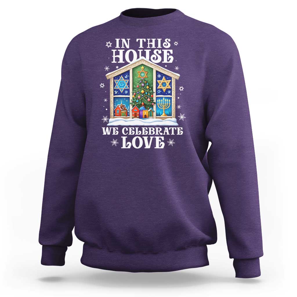 Funny Hanukkah Christmas Sweatshirt In This House We Celebrate Love Chrismukkah - Wonder Print Shop