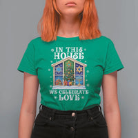 Funny Hanukkah Christmas T Shirt For Women In This House We Celebrate Love Chrismukkah - Wonder Print Shop