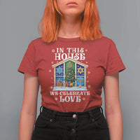 Funny Hanukkah Christmas T Shirt For Women In This House We Celebrate Love Chrismukkah - Wonder Print Shop