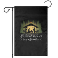 Christmas December Birthday Garden Flag All The Cool People Are Born In December Christian Xmas - Wonder Print Shop