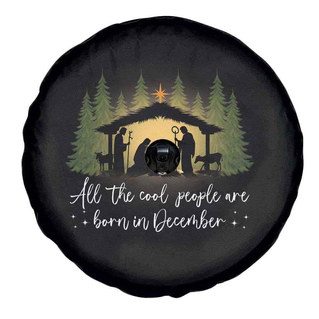 Christmas December Birthday Spare Tire Cover All The Cool People Are Born In December Christian Xmas - Wonder Print Shop