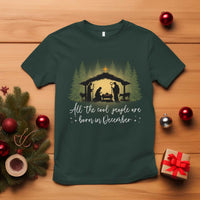 Christmas December Birthday T Shirt All The Cool People Are Born In December Christian Xmas - Wonder Print Shop
