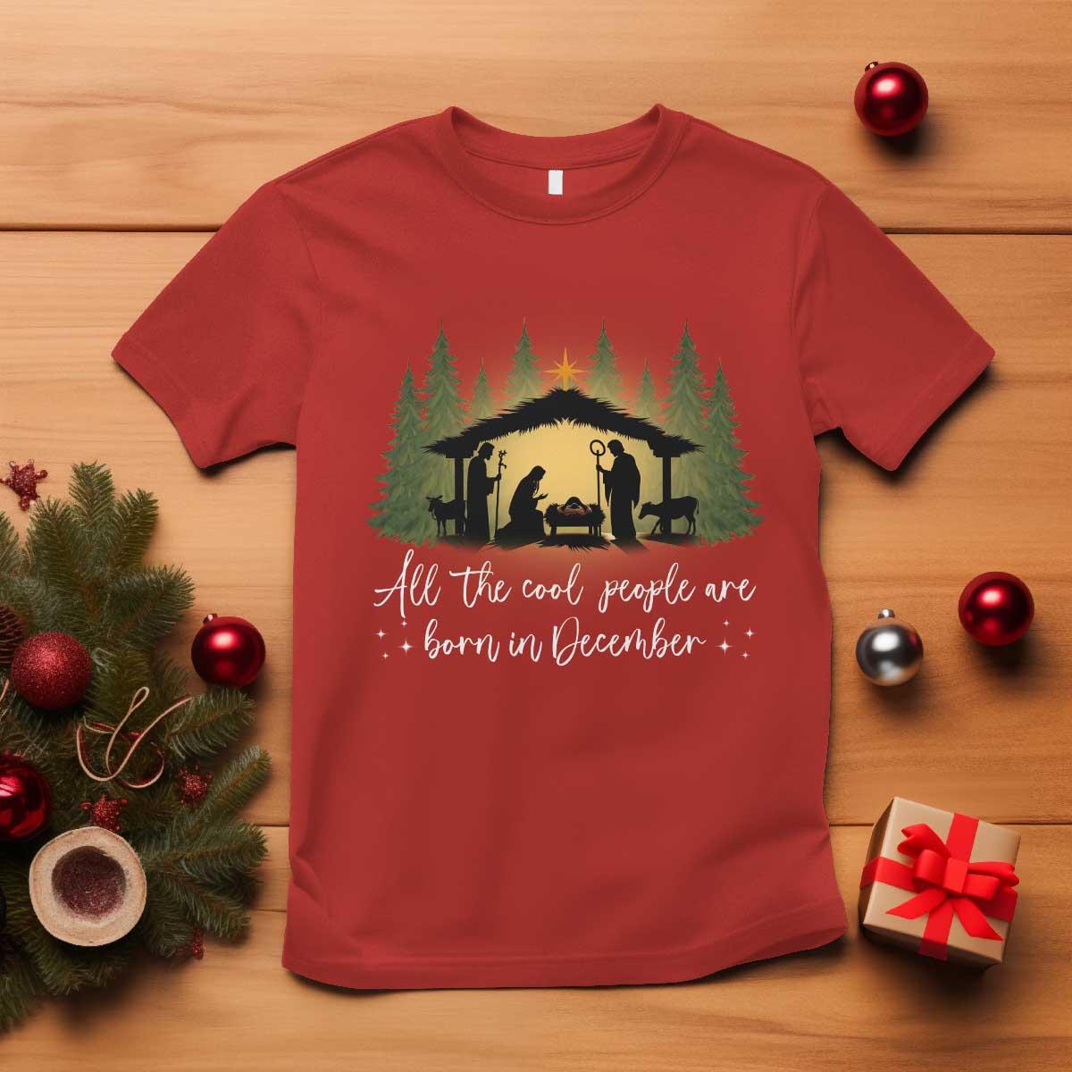 Christmas December Birthday T Shirt All The Cool People Are Born In December Christian Xmas - Wonder Print Shop
