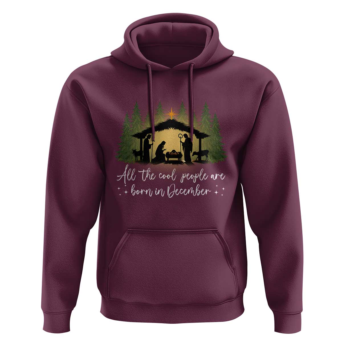 Christmas December Birthday Hoodie All The Cool People Are Born In December Christian Xmas - Wonder Print Shop