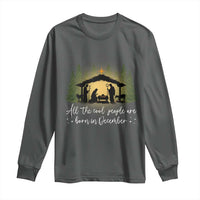 Christmas December Birthday Long Sleeve Shirt All The Cool People Are Born In December Christian Xmas - Wonder Print Shop