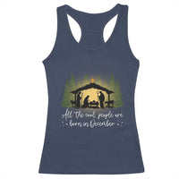 Christmas December Birthday Racerback Tank Top All The Cool People Are Born In December Christian Xmas - Wonder Print Shop