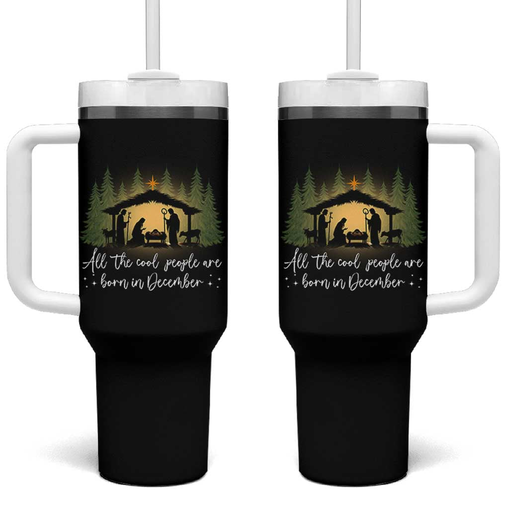 Christmas December Birthday Tumbler With Handle All The Cool People Are Born In December Christian Xmas - Wonder Print Shop