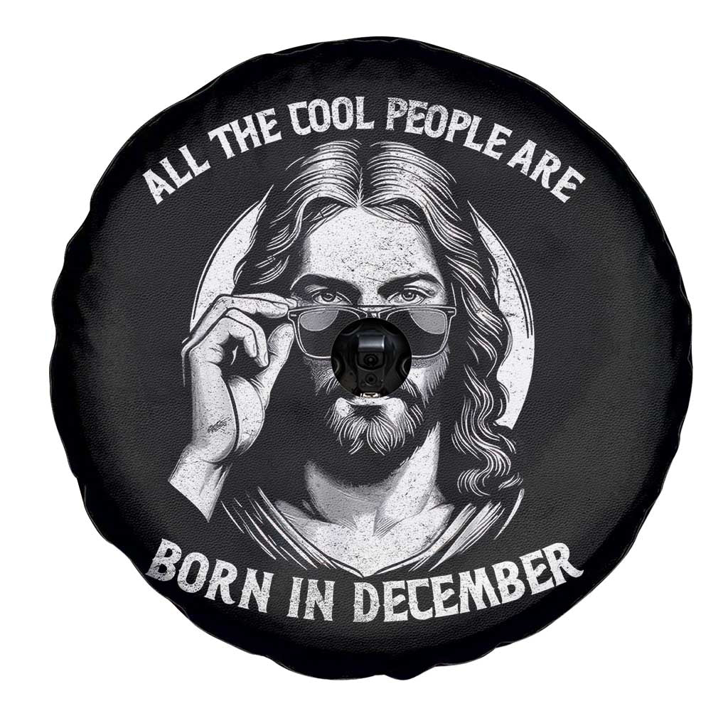All The Cool People Are Born In December Spare Tire Cover Funny Christmas December Birthday Jesus - Wonder Print Shop