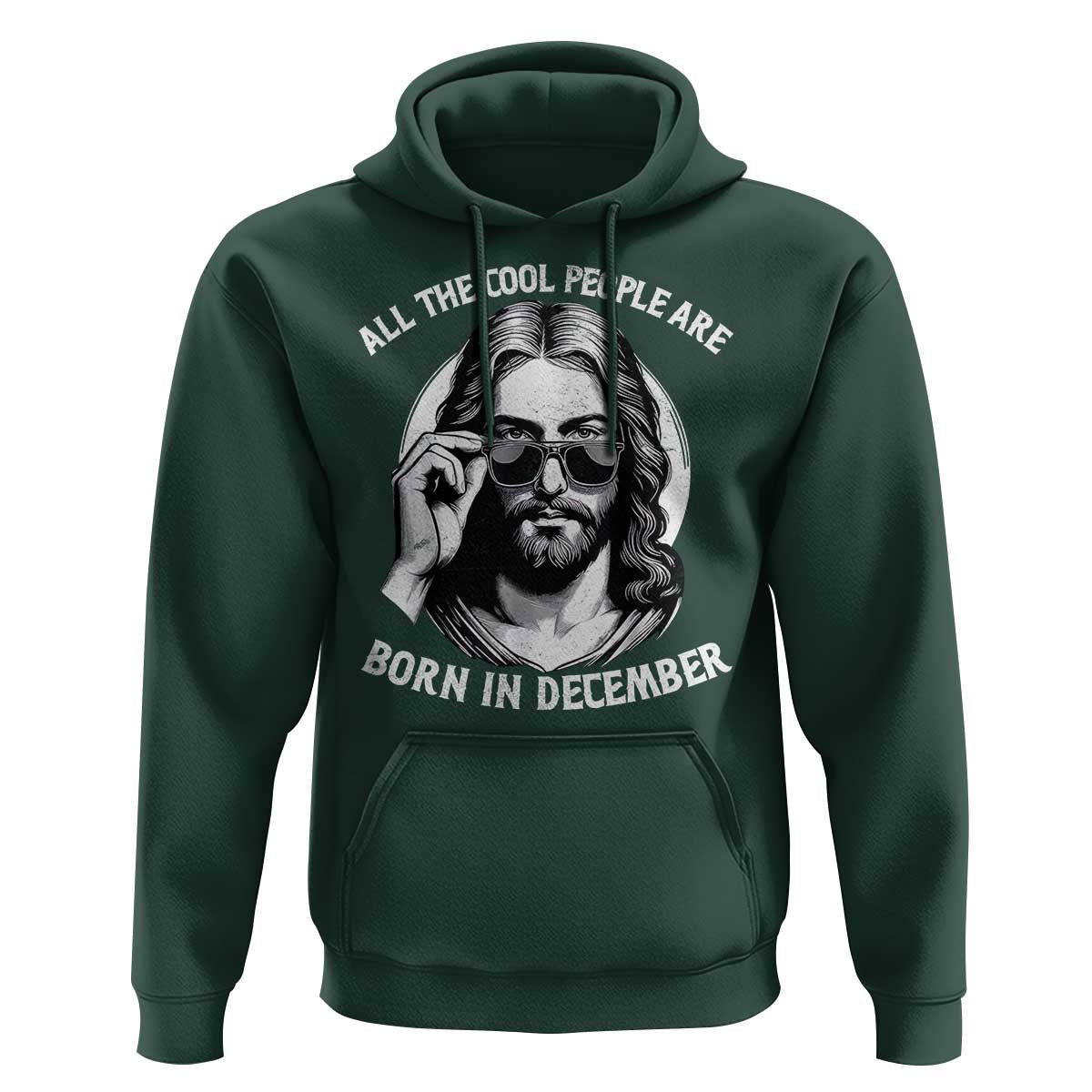 All The Cool People Are Born In December Hoodie Funny Christmas December Birthday Jesus - Wonder Print Shop