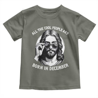 All The Cool People Are Born In December Toddler T Shirt Funny Christmas December Birthday Jesus - Wonder Print Shop